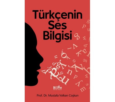 Türkçenin Ses Bilgisi Türkçenin Ses Bilgisi
