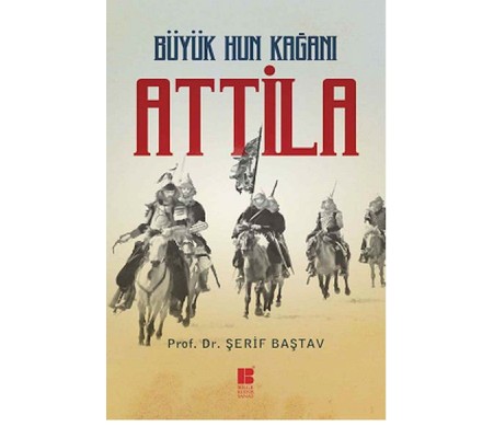 Büyük Hun Kağanı Attila Büyük Hun Kağanı Attila