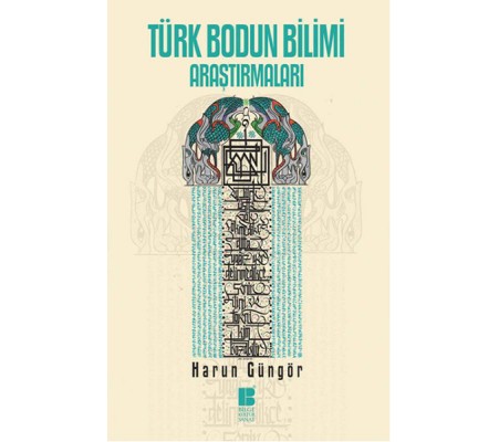 Türk Bodun Bilimi Araştırmaları Türk Bodun Bilimi Araştırmaları