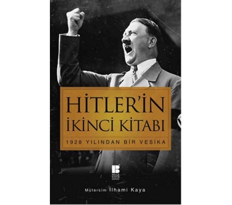 Hitler’in İkinci Kitabı 1928 Yılından Bir Vesika Hitler’in İkinci Kitabı 1928 Yılından Bir Vesika