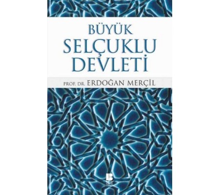 Büyük Selçuklu Devleti Büyük Selçuklu Devleti