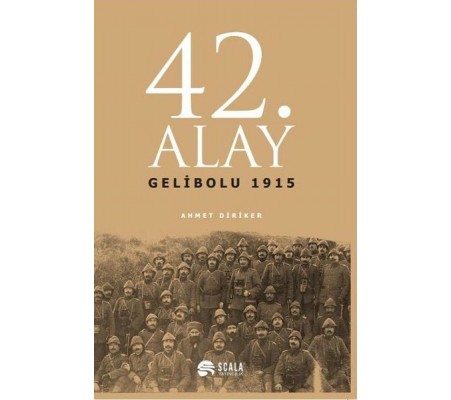 42. Alay Gelibolu 1915 42. Alay Gelibolu 1915