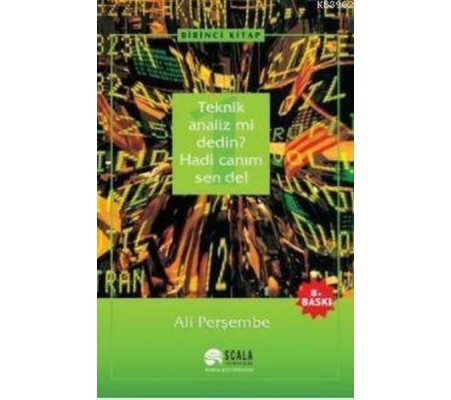 Teknik Analiz mi Dedin? Hadi Canım Sen de - 01. Kitap