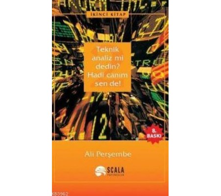 Teknik Analiz mi Dedin? Hadi Canım Sen de - 02. Kitap Teknik Analiz mi Dedin? Hadi Canım Sen de - 02. Kitap