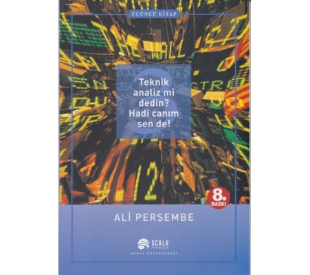 Teknik Analiz mi Dedin? Hadi Canım Sen de - 03. Kitap Teknik Analiz mi Dedin? Hadi Canım Sen de - 03. Kitap