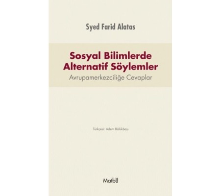 Sosyal Bilimlerde Alternatif Söylemler Sosyal Bilimlerde Alternatif Söylemler