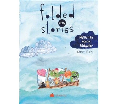 Folded Little Stories - Katlamalı Küçük Hikayeler Folded Little Stories - Katlamalı Küçük Hikayeler