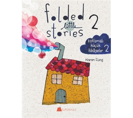 Folded Little Stories 2 - Katlamalı Küçük Hikayeler 2