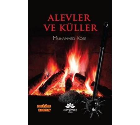 Alevler ve Küller Alevler ve Küller
