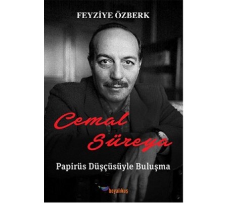 Cemal Süreya: Papirüs Düşçüsüyle Buluşma