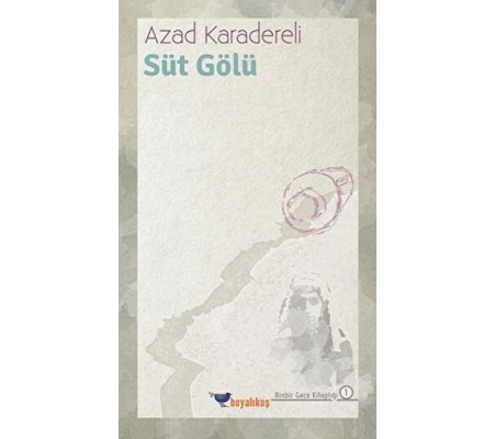 Süt Gölü Süt Gölü