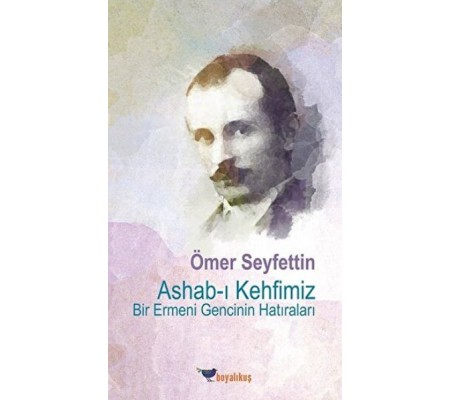 Ashab-ı Kehfimiz Bir Ermeni Gencinin Hatıraları