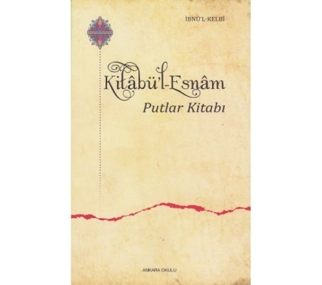 Kitabü’l-Esnam Putlar Kitabı Kitabü’l-Esnam Putlar Kitabı