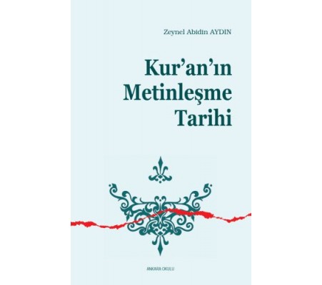 Kur'an'ın Metinleşme Tarihi