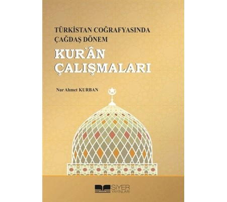 Kur'an Çalışmaları - Türkistan Coğrafyasında Çağdaş Dönem