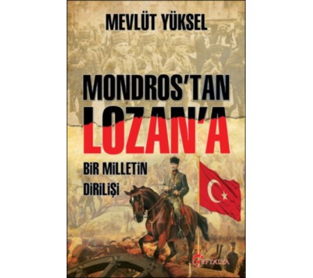Mondros’tan Lozan’a Mondros’tan Lozan’a
