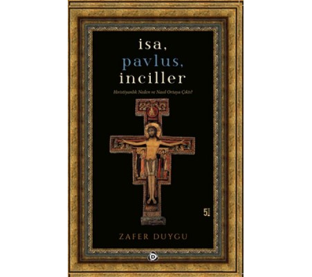 İsa, Pavlus, İnciller İsa, Pavlus, İnciller