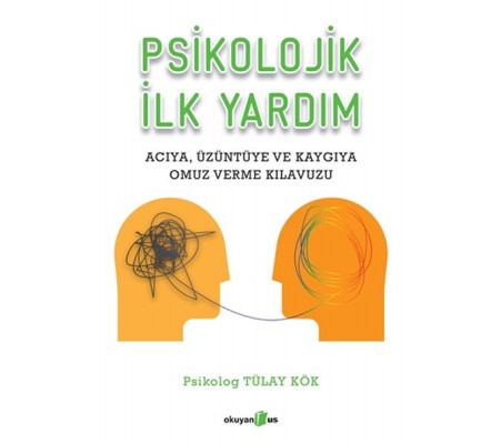 Psikolojik İlk Yardım Psikolojik İlk Yardım