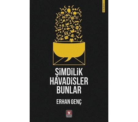 Şimdilik Havadisler Bunlar Şimdilik Havadisler Bunlar