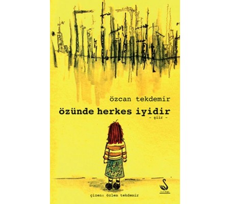Özünde Herkes İyidir Özünde Herkes İyidir