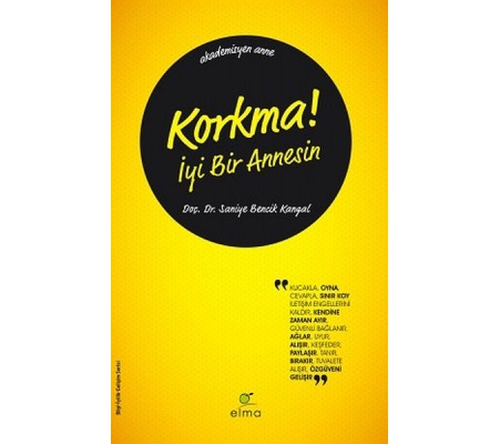 Korkma! İyi Bir Annesin Korkma! İyi Bir Annesin