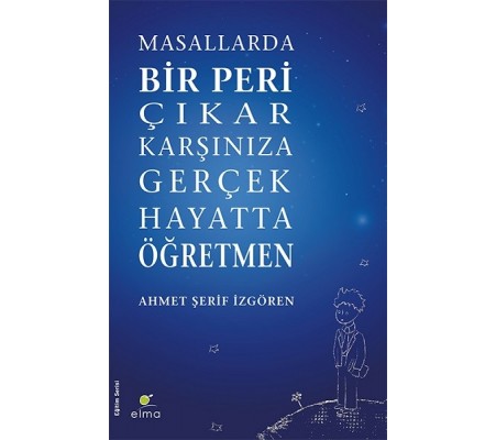 Masallarda Bir Peri Çıkar Karşınıza Gerçek Hayatta Öğretmen