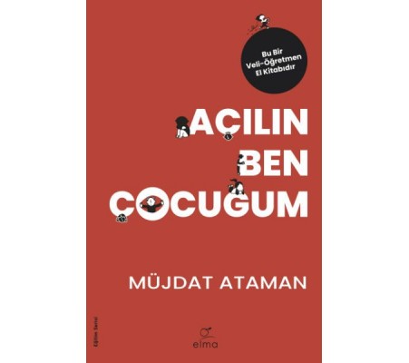Açılın Ben Çocuğum - Eğitim Serisi Açılın Ben Çocuğum - Eğitim Serisi