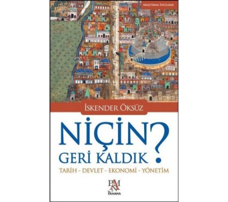 Niçin Geri Kaldık? Niçin Geri Kaldık?