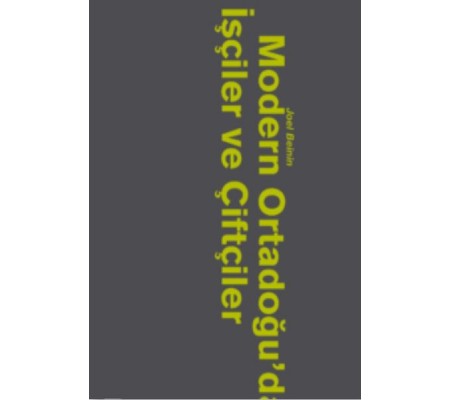 Modern Ortadoğuda İşçiler Ve Köylüler Modern Ortadoğuda İşçiler Ve Köylüler