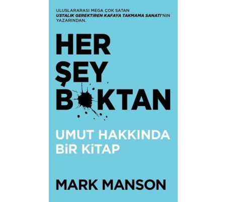 Her Şey B*ktan - Umut Hakkında Bir Kitap