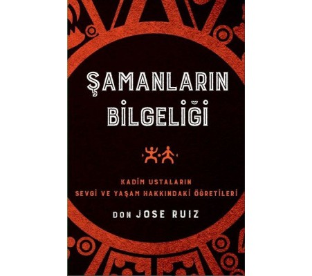 Şamanların Bilgeliği Şamanların Bilgeliği