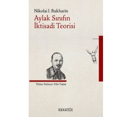 Aylak Sınıfın İktisadi Teorisi Aylak Sınıfın İktisadi Teorisi