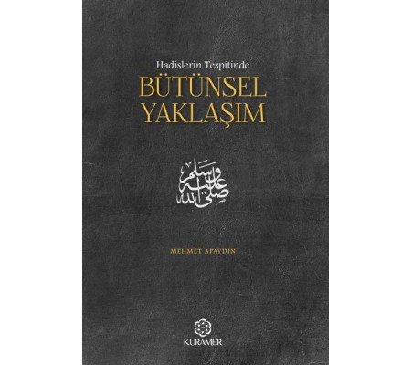 Hadislerin Tespitinde Bütünsel Yaklaşım