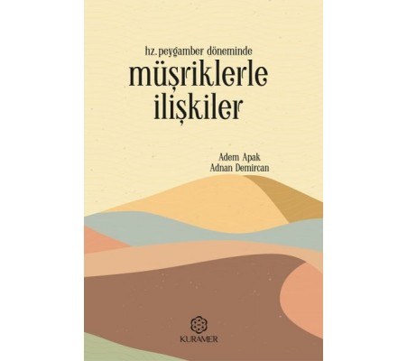 Hz Peygamber Döneminde Müşriklerle İlişkiler