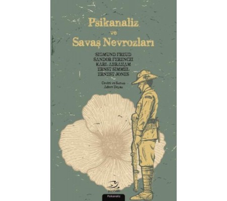 Psikanaliz ve Savaş Nevrozları Psikanaliz ve Savaş Nevrozları