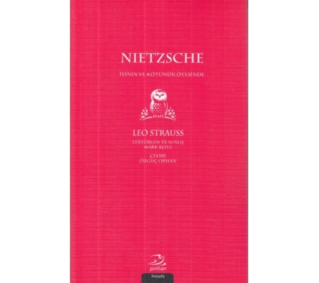 Nietzsche-İyinin ve Kötünün Ötesinde Nietzsche-İyinin ve Kötünün Ötesinde