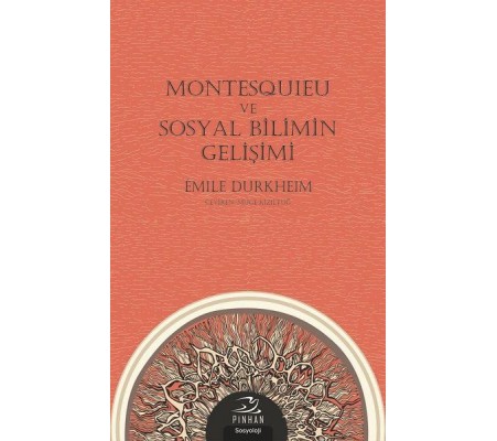 Montesquieu ve Sosyal Bilimin Gelişimi Montesquieu ve Sosyal Bilimin Gelişimi