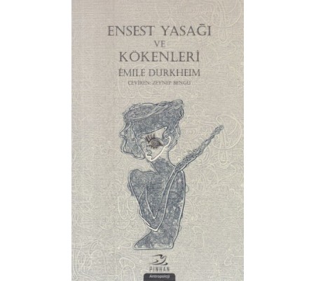 Ensest Yasağı ve Kökenleri Ensest Yasağı ve Kökenleri
