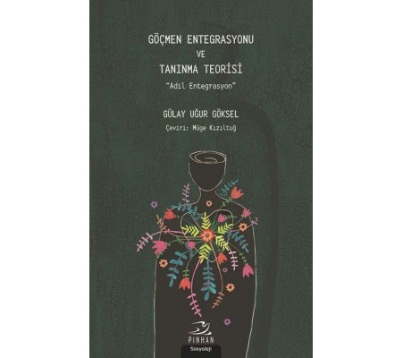 Göçmen Entegrasyonu ve Tanınma Teorisi Göçmen Entegrasyonu ve Tanınma Teorisi