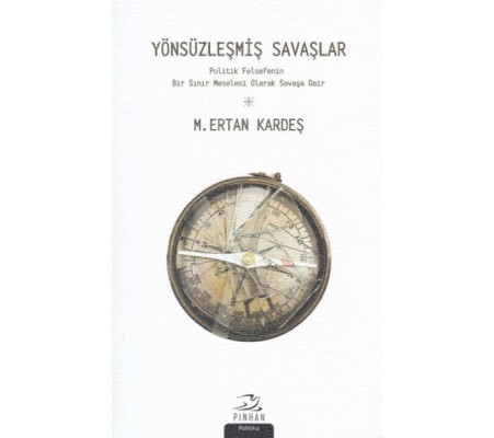 Yönsüzleşmiş Savaşlar Yönsüzleşmiş Savaşlar