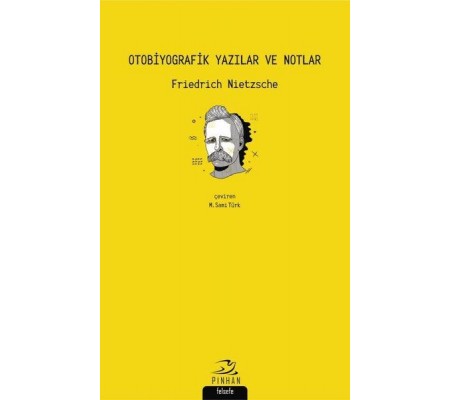 Otobiyografik Yazılar Ve Notlar Otobiyografik Yazılar Ve Notlar