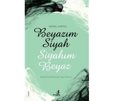 Beyazım Siyah Siyahım Beyaz