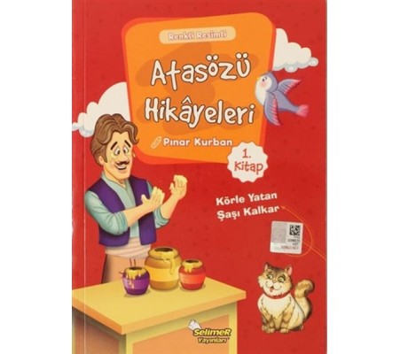 Atasözü Hikayeleri - Körle Yatan Şaşı Kalkar