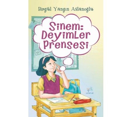 Sinem: Deyimler Prensesi Sinem: Deyimler Prensesi