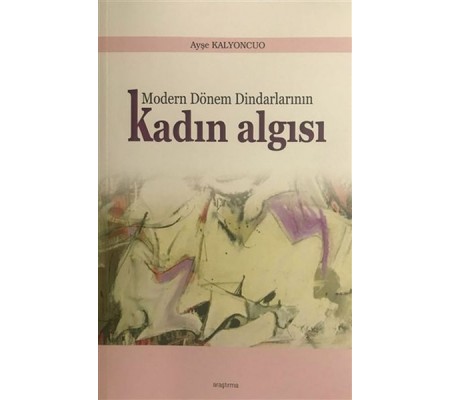 Modern Dönem Dindarlarının Kadın Algısı