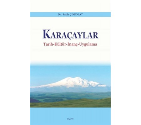 Karaçaylar - Tarih-Kültür-İnanç-Uygulama Karaçaylar - Tarih-Kültür-İnanç-Uygulama