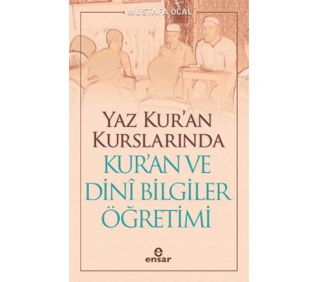 Yaz Kuran Kurslarında Kuran ve Dini Bilgiler Öğretimi