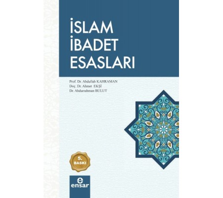 İslam İbadet Esasları