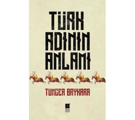 Türk Adının Anlamı Türk Adının Anlamı