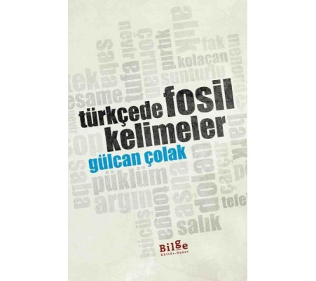 Türkçede Fosil Kelimeler Türkçede Fosil Kelimeler